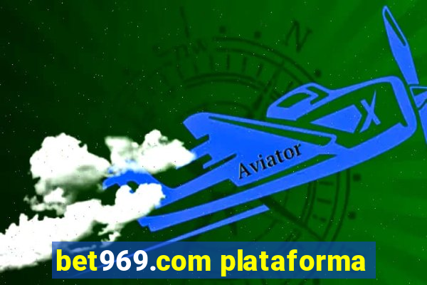 bet969.com plataforma